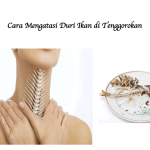 Cara Mengatasi Duri Ikan di Tenggorokan