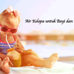 Air Kelapa untuk Bayi