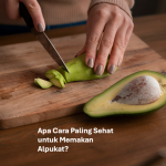 Apa Cara Paling Sehat untuk Memakan Alpukat