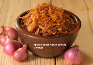 Apakah Sehat Makan Bawang Goreng