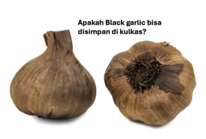 Black garlic bisa disimpan di kulkas