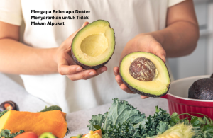 Mengapa Beberapa Dokter Menyarankan untuk Tidak Makan Alpukat