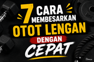 Cara Membesarkan Otot Lengan